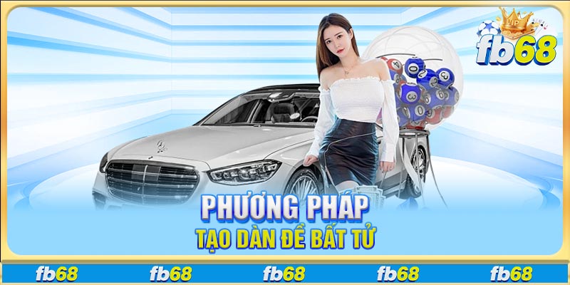 Phương pháp tạo dàn đề bất tử
