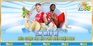 Tìm hiểu về kèo cược tài xỉu phổ biến hiện nay